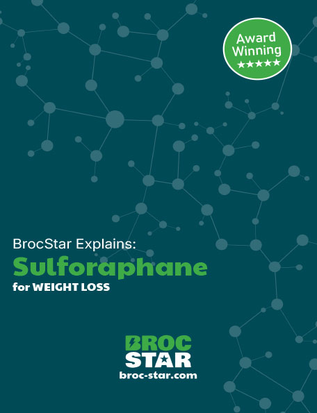 BrocStar Explains Sulforaphane for Weight Loss